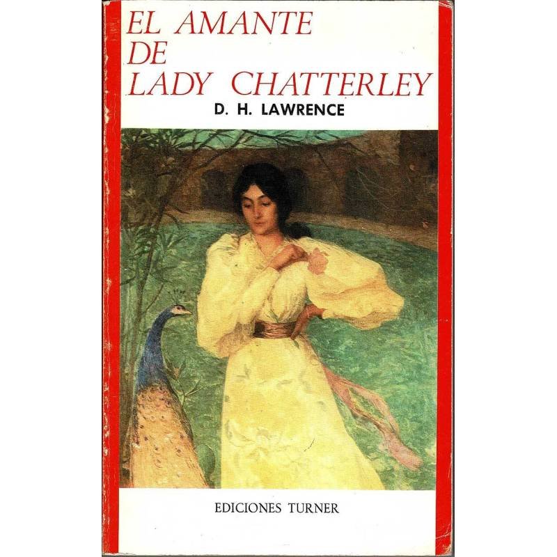 El amante de Lady Chatterley - D. H. Lawrence