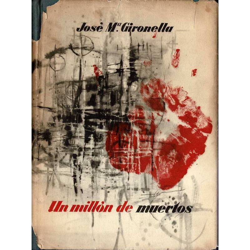 Un millón de muertos - José María Gironella