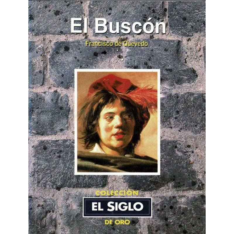 El Buscón. Colección El Siglo de Oro - Francisco de Quevedo