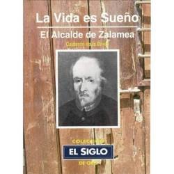 La Vida es Sueño. El Alcalde de Zalamea. Colección El Siglo de Oro - Calderón de la Barca