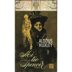 Mi tío Spencer - Aldous Huxley