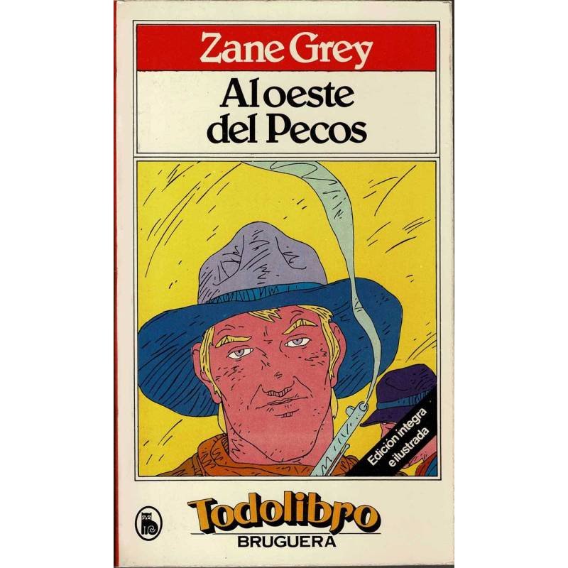 Al oeste del Pecos - Zane Grey