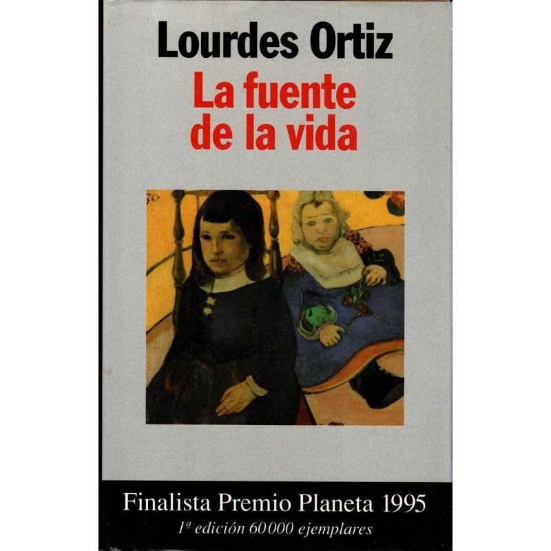 La fuente de la vida - Lourdes Ortiz