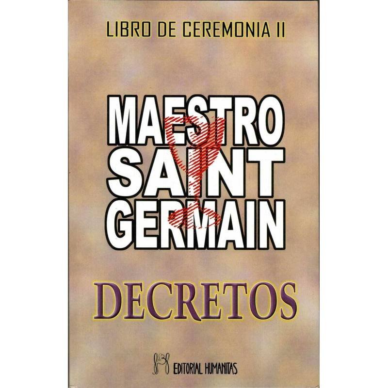 Libro de Ceremonias II. Decretos - Saint Germain