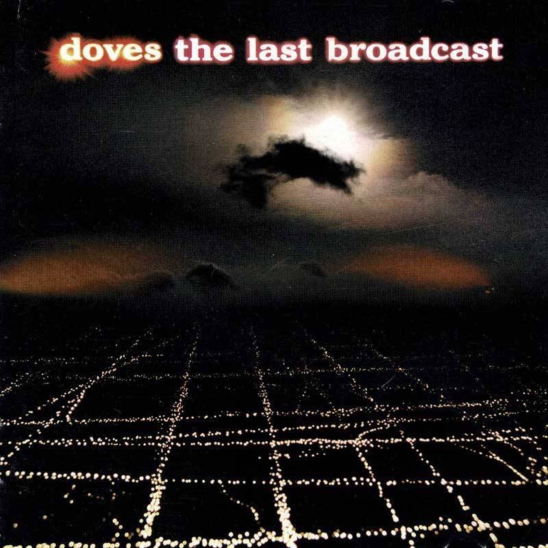 Doves - The Last Broadcast. CD