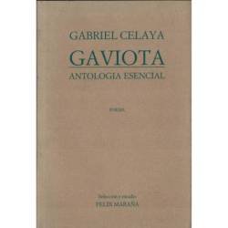 Gaviota. Antología Esencial - Gabriel Celaya