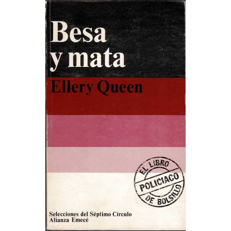 Besa y mata - Ellery Queen