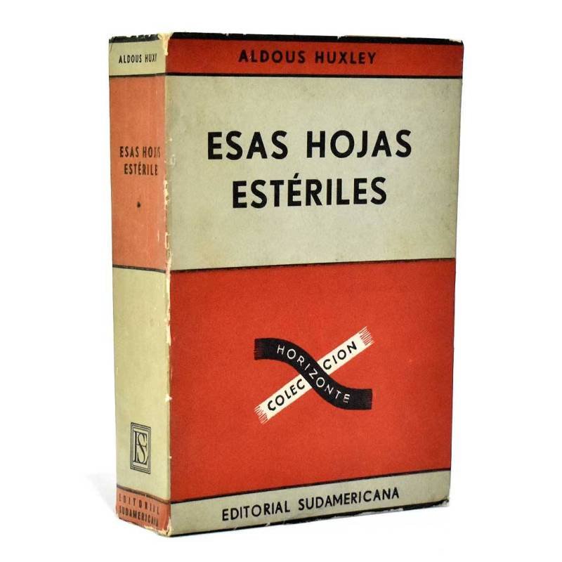 Esas hojas estériles - Aldous Huxley