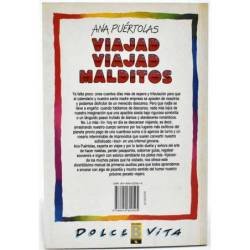 Viajad viajad malditos. Consejos útiles para viajeros primerizos (firmado) - Ana Puértolas