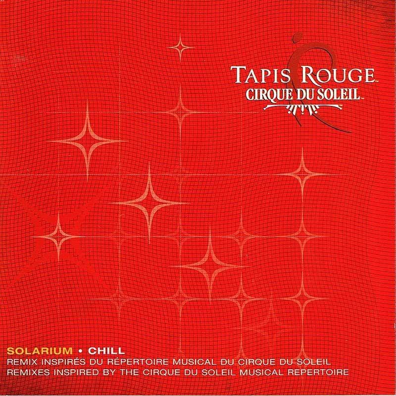 Cirque Du Soleil - Tapis Rouge: Solarium Chill. CD