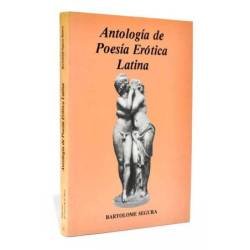 Antología de Poesía Erótica Latina - Bartolomé Segura