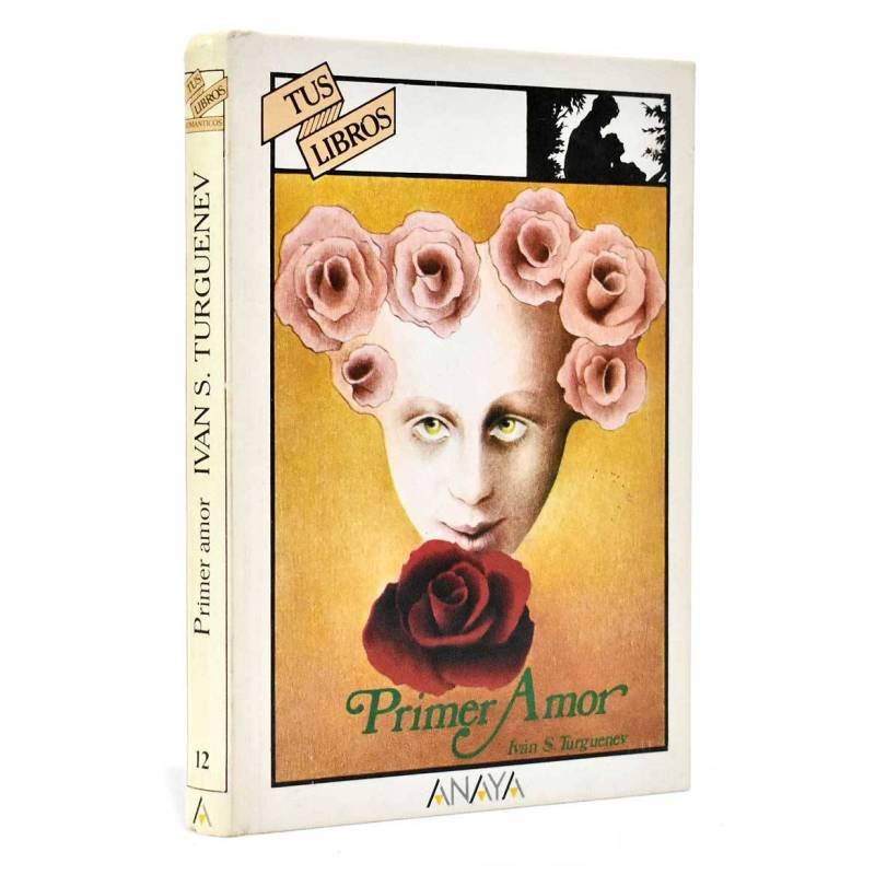 Primer Amor. Tus Libros - Iván S. Turguenev