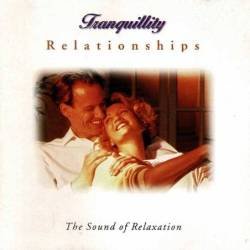 Tranquility. Relationships. CD