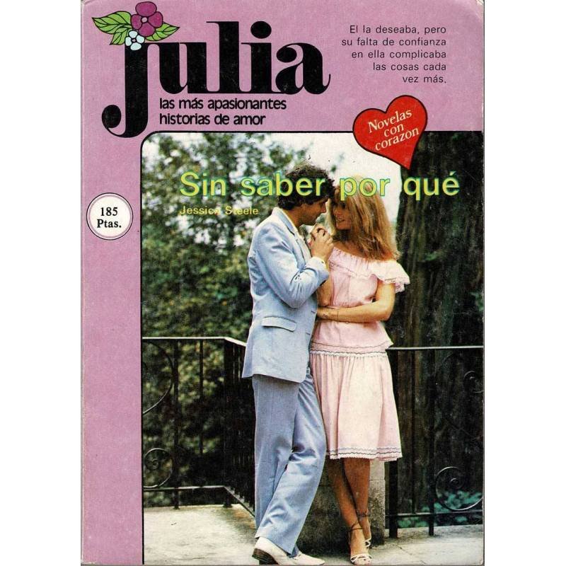 Sin saber por qué. Julia No. 162 - Jessica Steele
