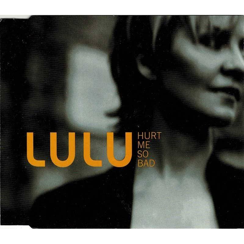 Lulu - Hurt Me So Bad. CD Single