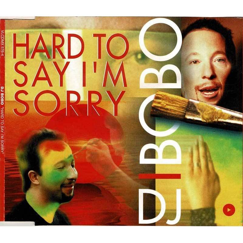 DJ BoBo - Hard To Say I'm Sorry. CD Maxi-Single