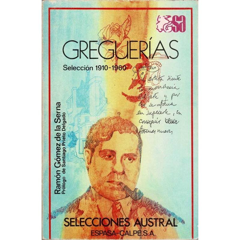 Greguerías. Selección 1910-1960 - Ramón Gómez de la Serna