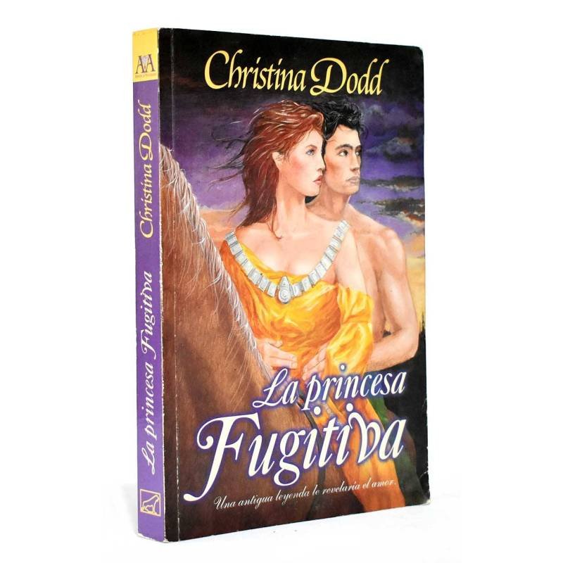 La princesa fugitiva - Christina Dodd