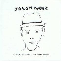 Jason Mraz - We Sing, We Dance, We Steal Things CD