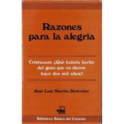 Razones para la alegría - José Luis Martín Descalzo