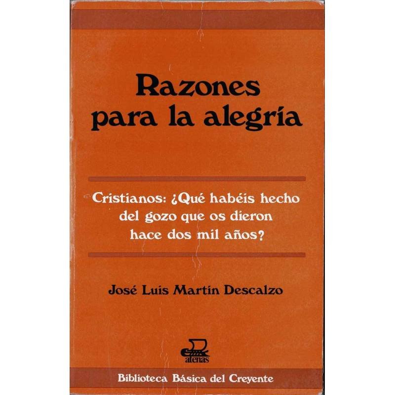 Razones para la alegría - José Luis Martín Descalzo