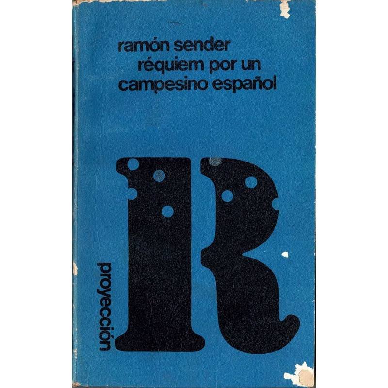 Requiem por un campesino español - Ramón J. Sender