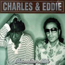 Charles & Eddie - Chocolate Milk. CD