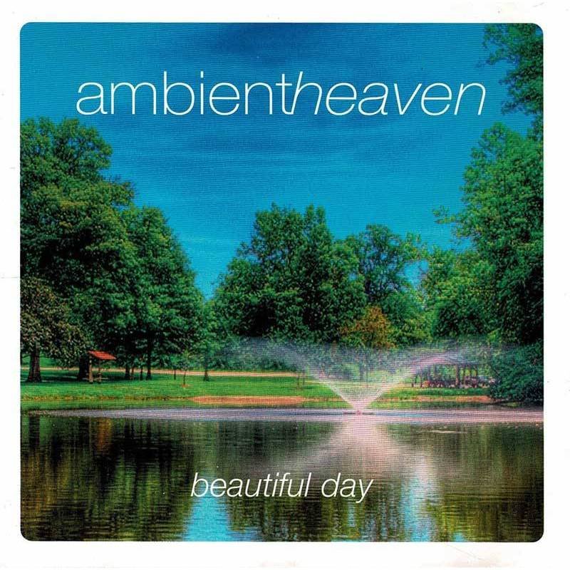 Ambient Heaven - Beautiful Day. CD