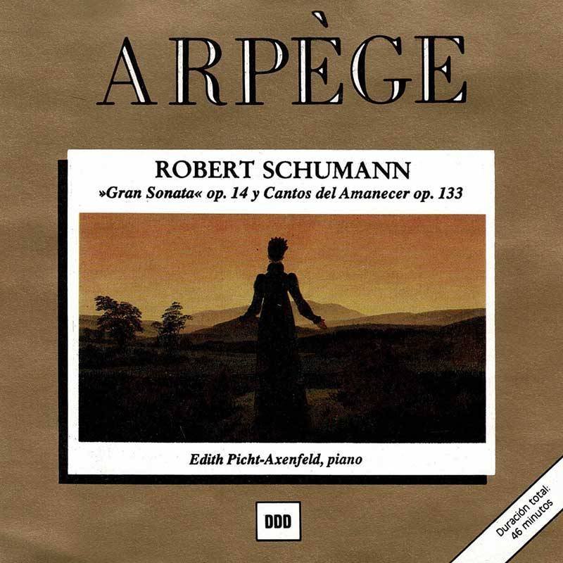 Robert Schumann - Gran Sonata op. 14 y Cantos del Amanecer op. 133. Arpege. CD