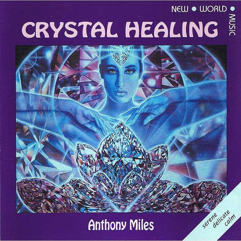 Anthony Miles - Crystal Healing. CD