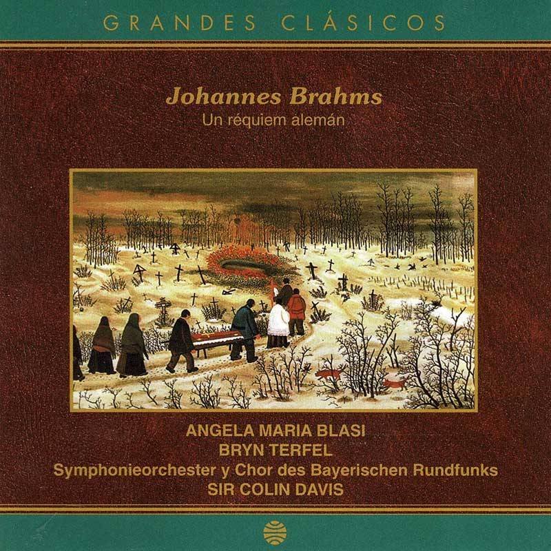 Johannes Brahms - Un réquiem alemán. Grandes Clásicos. CD