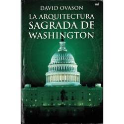 La Arquitectura Sagrada de Washington - David Ovason