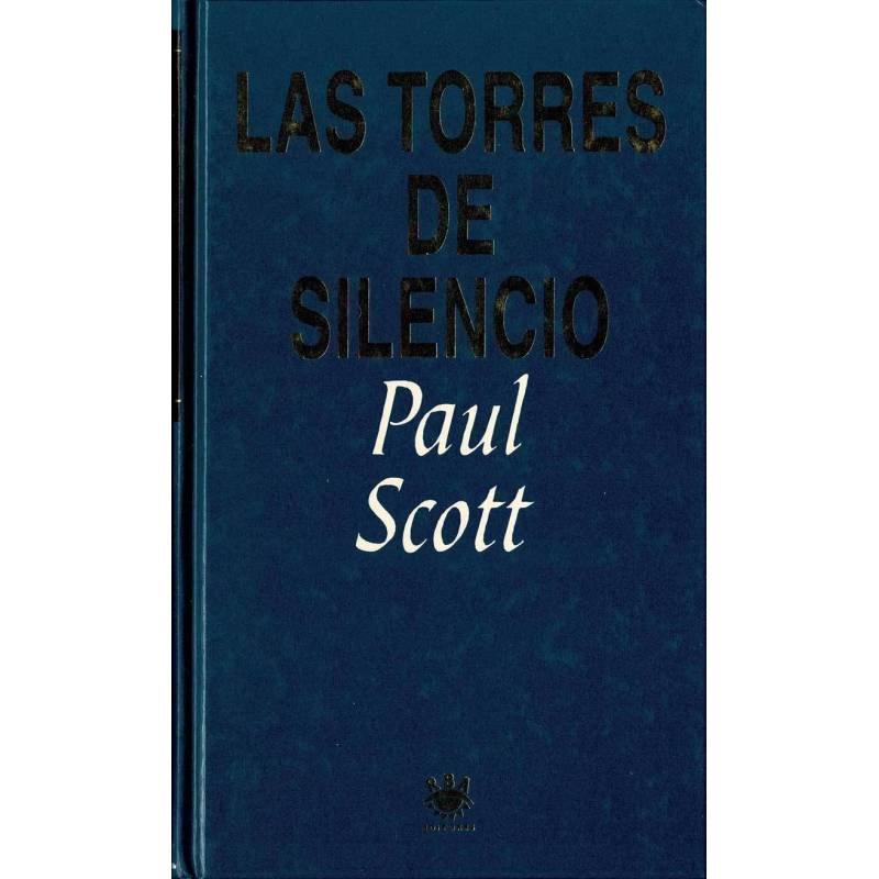 Las torres de silencio - Paul Scott