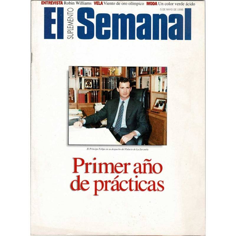 El Suplemento Semanal No. 445. 5 mayo 1996. Príncipe Felipe. Primer año de prácticas