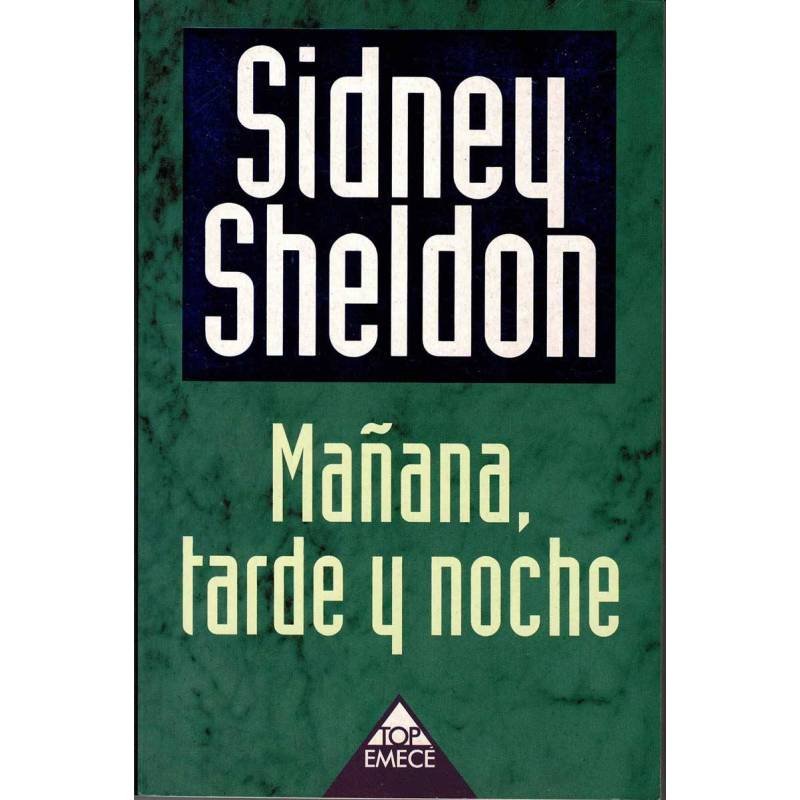 Mañana, tarde y noche - Sidney Sheldon