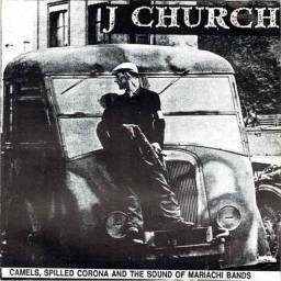 J Church - Camels, Spilled...