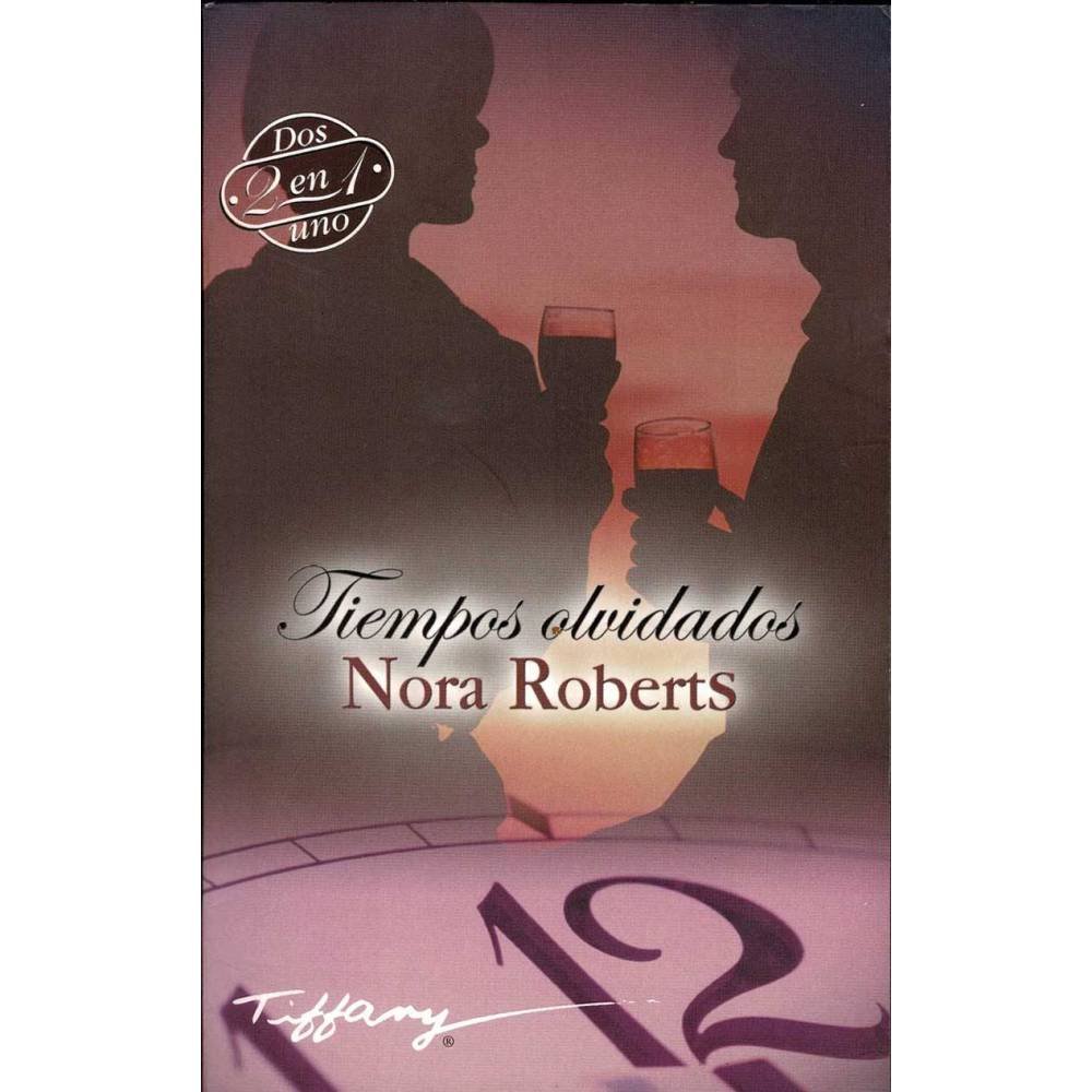 Tiempos olvidados - Nora Roberts