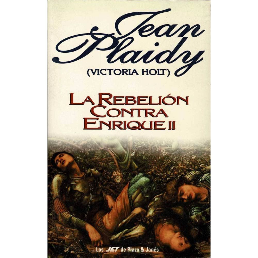 La Rebelión contra Enrique II - Jean Plaidy (Victoria Holt)