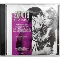 Vivaldi. Corelli. Locatelli. Händel - Concerti Grossi. Smooth Classics. CD