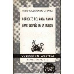 Guárdate del agua mansa. Amar después de la muerte - Pedro Calderón de la Barca