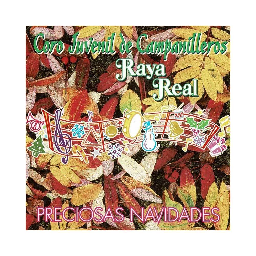 Coro Juvenil de Campanilleros. Raya Real - Preciosas Navidades. CD