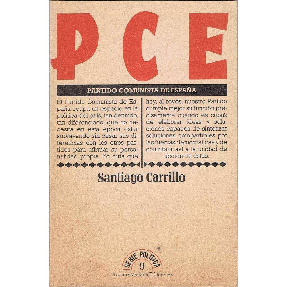 PCE. Partido Comunista de España - Santiago Carrillo