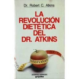 La revolución dietética del Dr. Atkins - Dr. Robert C. Atkins