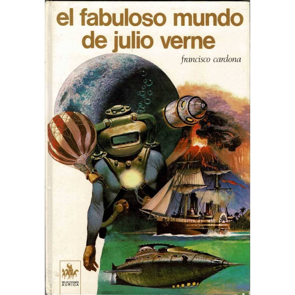 El fabuloso mundo de Julio Verne - Francisco Cardona