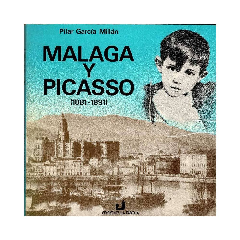 Málaga y Picasso (1881-1891) - Pilar García Millán