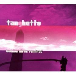 Tanghetto - Buenos Aires Remix. CD