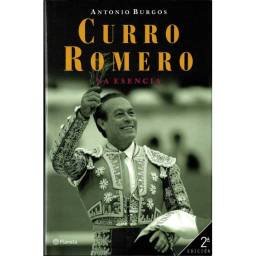 Curro Romero. La esencia - Antonio Burgos