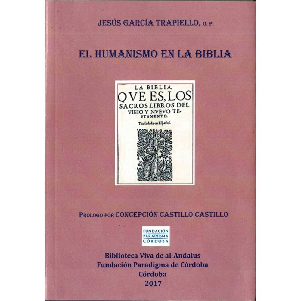 El Humanismo en la Biblia - Jesús García Trapiello