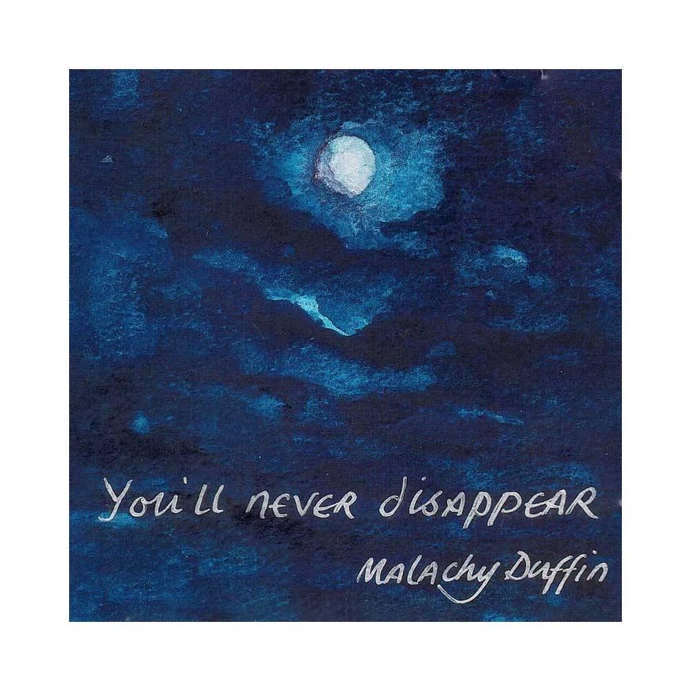 Malachy Duffin - You'll Never Disappear. CD Single