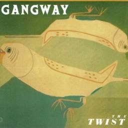 Gangway - The Twist. CD